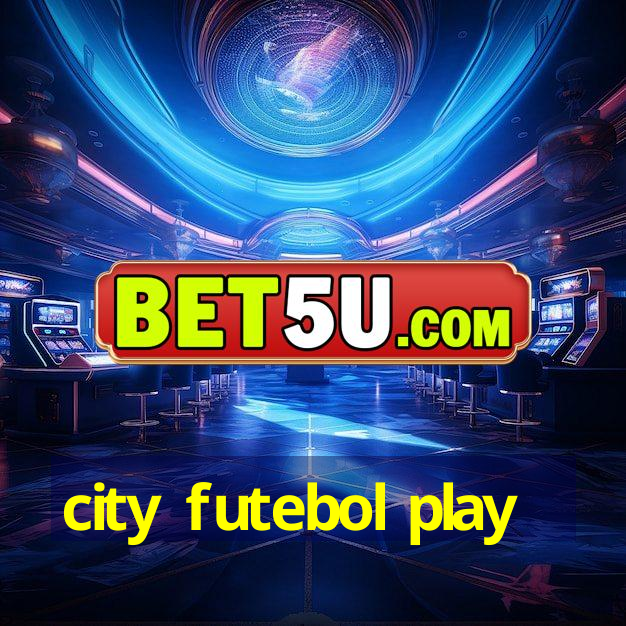 city futebol play